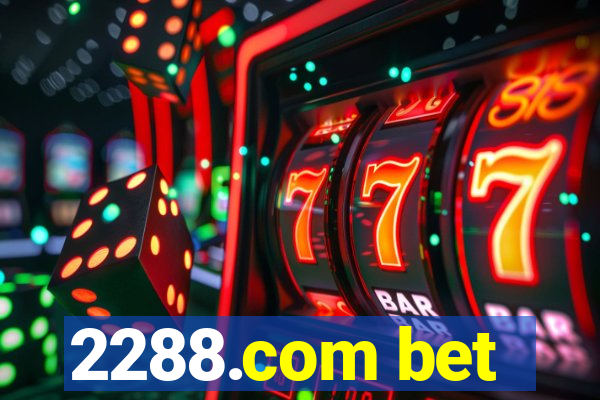 2288.com bet